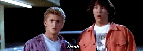 A young Keanu Reeves and Alex Winter from "Bill and Ted's Excellent Adventure" saying, "Woah."